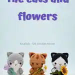 The Cats and Flowers Amigurumi Pattern